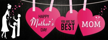 Mom, YOU are the best ! Facebook Covers